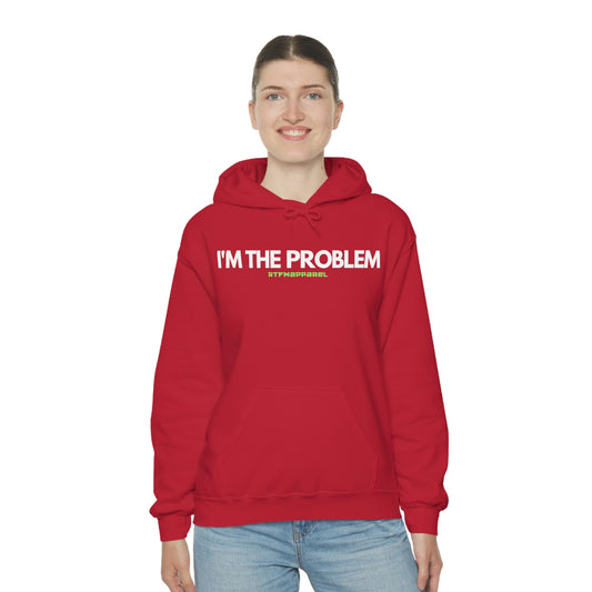 I'm the problem - Funny, Womens gift, mothers day, geek Hooded Sweatshirt