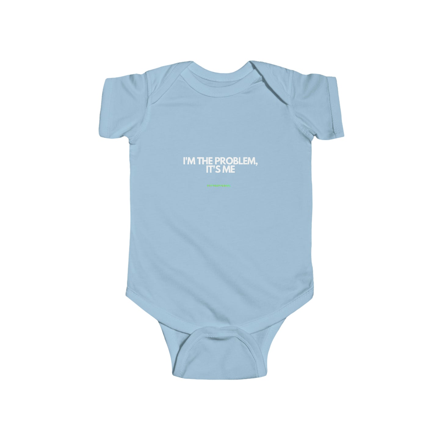 its me, im the problem - rtfm baby onesie Bodysuit Tee