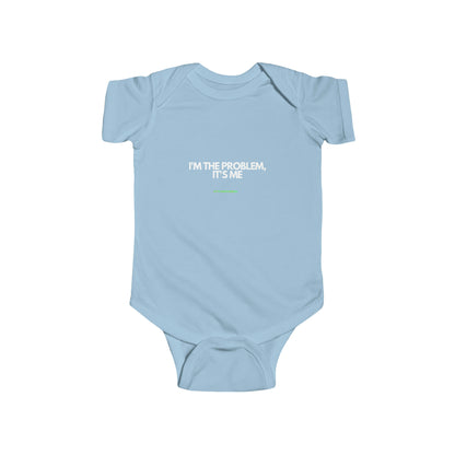its me, im the problem - rtfm baby onesie Bodysuit Tee