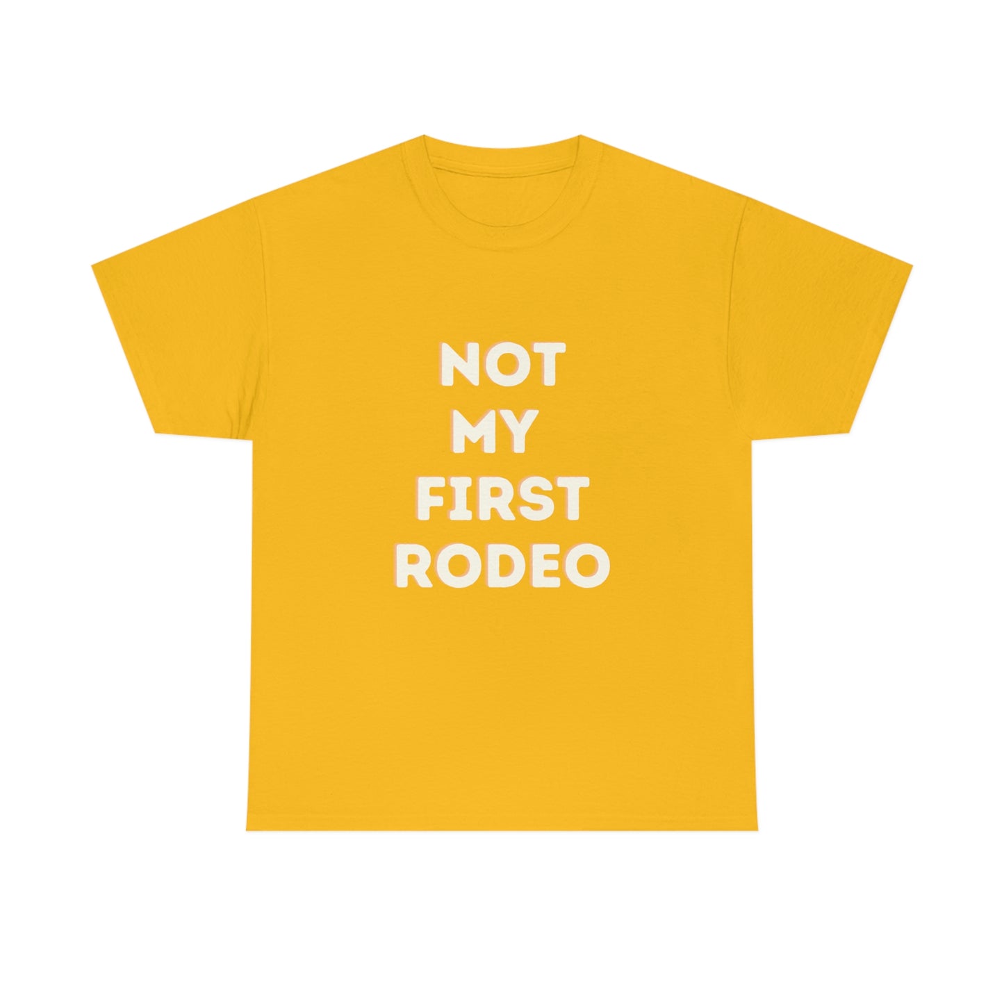 "Not My First Rodeo" Funny, Sysadmin, Geek, Gamer, Developer, Gift Cotton Tee