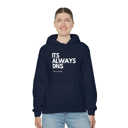 ITS ALWAYS DNS - Network Engineer, Cisco, Network, Wifi, Sysadmin, IT Support Hoodie