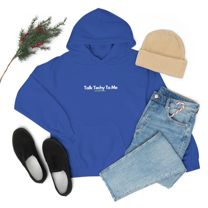 Talk Techy to me Hoodie