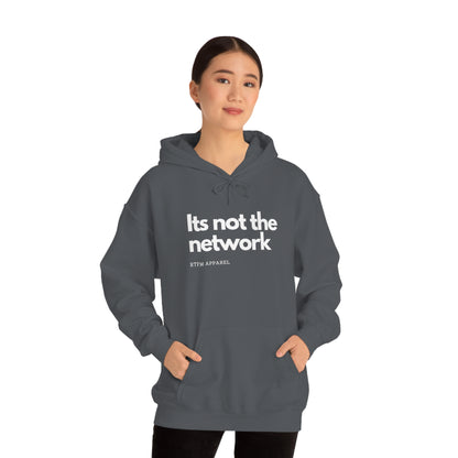 It's not the network - Network Engineer, Cisco, Network, Wifi, Sysadmin, IT Support Hoodie