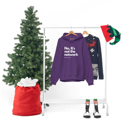 NO, It's not the network - Network Engineer, Cisco, Network, Wifi, Sysadmin, IT Support Hoodie