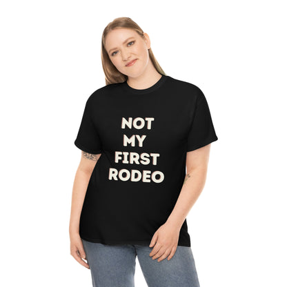 "Not My First Rodeo" Funny, Sysadmin, Geek, Gamer, Developer, Gift Cotton Tee
