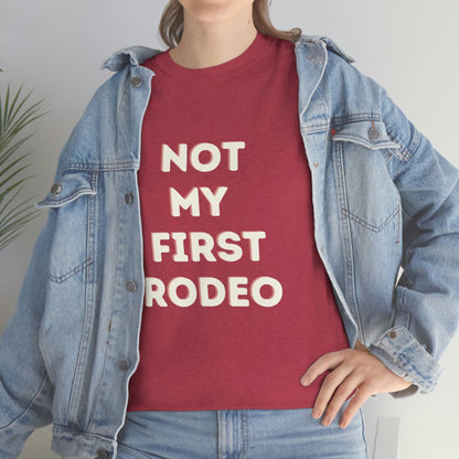 "Not My First Rodeo" Funny, Sysadmin, Geek, Gamer, Developer, Gift Cotton Tee