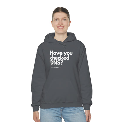 Have you checked DNS? - Network Engineer, Cisco, Network, Wifi, Sysadmin, IT Support Hoodie