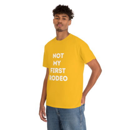 "Not My First Rodeo" Funny, Sysadmin, Geek, Gamer, Developer, Gift Cotton Tee