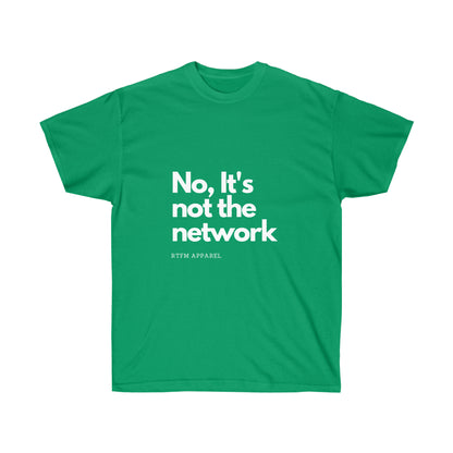 NO, It's not the network - Network Engineer, Cisco, Network, SDWan, IT Support, Sysadmin Funny Tshirt