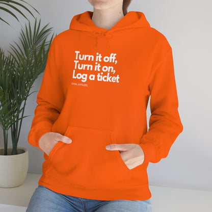 Turn it off, Turn it on, Log a ticket -  Helpdesk, Sysadmin, Cloud Engineer, Architect, Azure, AWS, Network admin, Server Admin  Hoodie