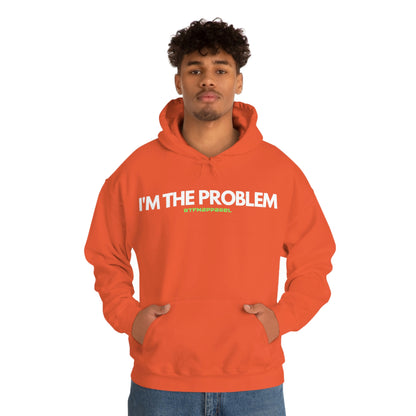 I'm the problem - Funny, Womens gift, mothers day, geek Hooded Sweatshirt