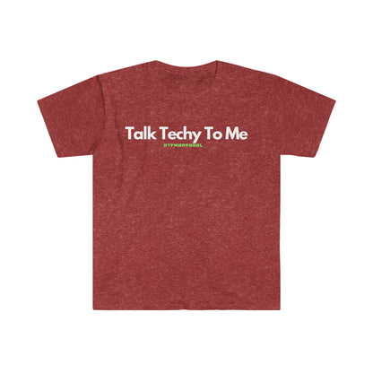Talk Techy To Me , Funny, Sysadmin, Geek, Project Manager, Developer, Gift Unisex Softstyle T-Shirt