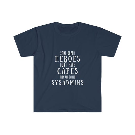 Sysadmin Funny IT Geek Gift Unisex Softstyle T-Shirt