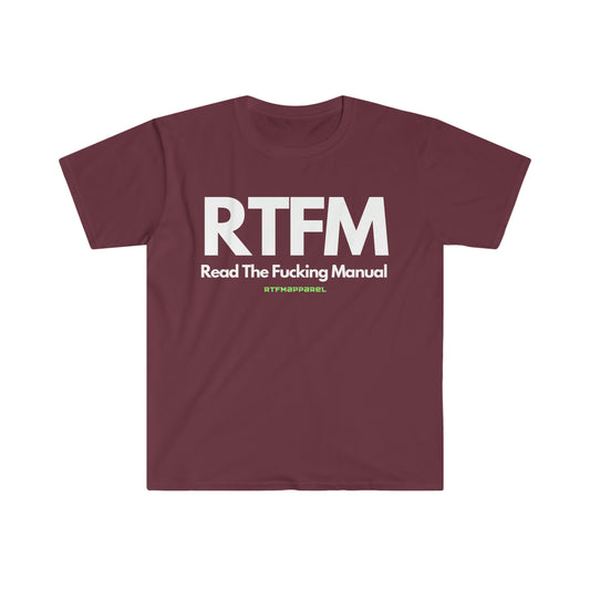 RTFM, Read the Manual, Explicit , Funny, Sysadmin, Geek, Project Manager, Developer, Gift Unisex Softstyle T-Shirt