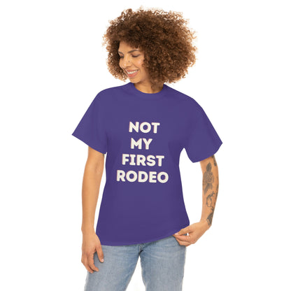 "Not My First Rodeo" Funny, Sysadmin, Geek, Gamer, Developer, Gift Cotton Tee