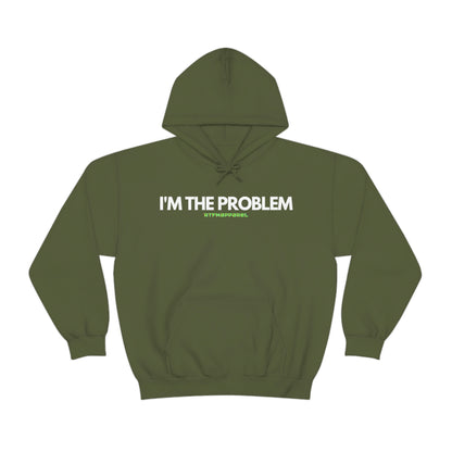 I'm the problem - Funny, Womens gift, mothers day, geek Hooded Sweatshirt