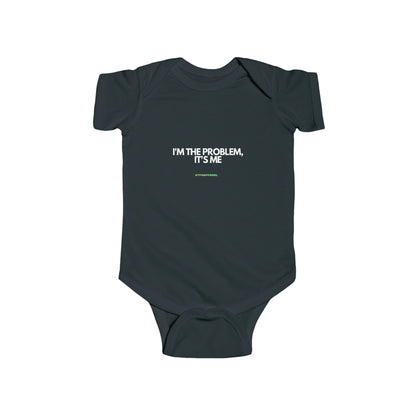 its me, im the problem - rtfm baby onesie Bodysuit Tee