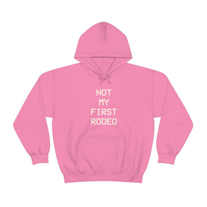 Not My First Rodeo Hoodie