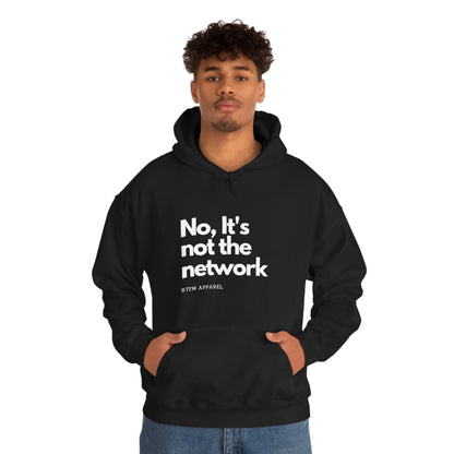 NO, It's not the network - Network Engineer, Cisco, Network, Wifi, Sysadmin, IT Support Hoodie